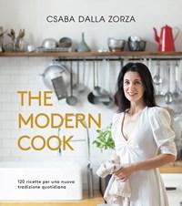 The Modern Cook<br>120 Ricette Per Una Nuova Tradizione Quotidiana