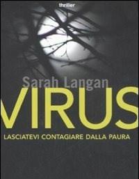 Virus<br>Lasciatevi Contagiare Dalla Paura