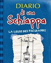 Diario Di Una Schiappa<br>La Legge Dei Più Grandi