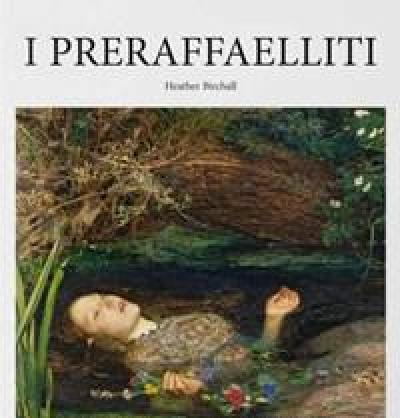 I Preraffaelliti