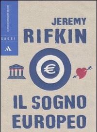 Il Sogno Europeo<br>Come LEuropa Ha Creato Una Nuova Visione Del Futuro Che Sta Lentamente Eclissando Il Sogno Americano