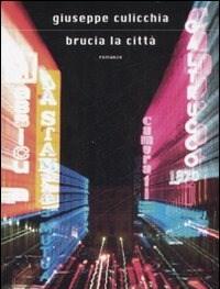 Brucia La Città