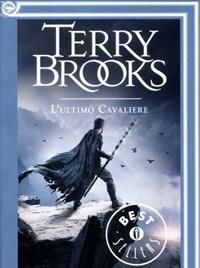 L Ultimo Cavaliere<br>Le Leggende Di Shannara<br>Vol<br>1