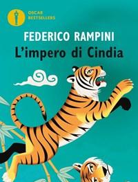 L Impero Di Cindia<br>Cina, India E Dintorni La Superpotenza Asiatica Da Tre Miliardi E Mezzo Di Persone