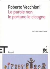 Le Parole Non Le Portano Le Cicogne