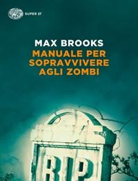 Manuale Per Sopravvivere Agli Zombi