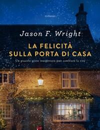 La Felicità Sulla Porta Di Casa