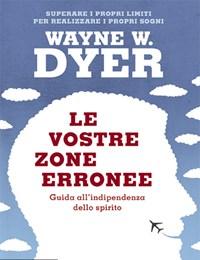 Le Vostre Zone Erronee<br>Guida Allindipendenza Dello Spirito