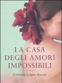 La Casa Degli Amori Impossibili