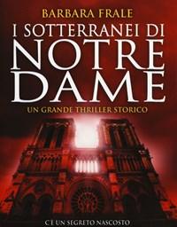 I Sotterranei Di Notre-Dame