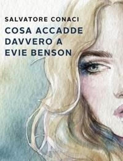 Cosa Accadde Davvero A Evie Benson