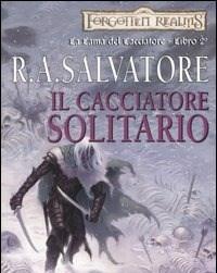 Il Cacciatore Solitario<br>La Lama Del Cacciatore<br>Forgotten Realms<br>Vol<br>2