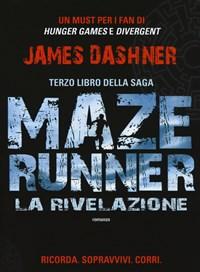 La Rivelazione<br>Maze Runner<br>Vol<br>3