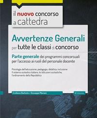 Il Nuovo Concorso A Cattedra<br>Avvertenze Generali Per Tutte Le Classi Di Concorso<br>Parte Generale Dei Programmi Concorsuali Per Laccesso Ai Ruoli Del 