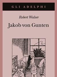 Jakob Von Gunten<br>Un Diario