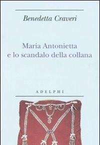 Maria Antonietta E Lo Scandalo Della Collana