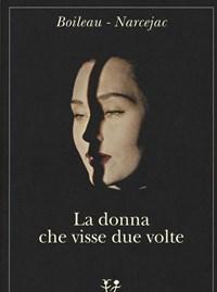 La Donna Che Visse Due Volte