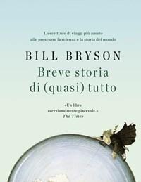 Breve Storia Di (quasi) Tutto