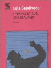 L Ombra Di Quel Che Eravamo