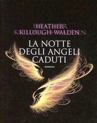 La Notte Degli Angeli Caduti