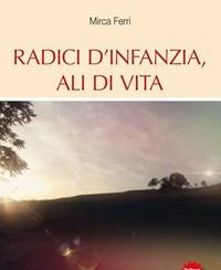 Radici Dinfanzia, Ali Di Vita