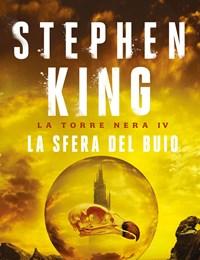 La Sfera Del Buio<br>La Torre Nera<br>Vol<br>4