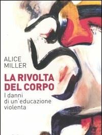 La Rivolta Del Corpo<br>I Danni Di Uneducazione Violenta