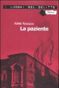 La Paziente<br>Le Inchieste Di Marco Gervasi<br>Vol<br>1