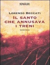 Il Santo Che Annusava I Treni