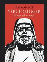 Morte Nella Steppa<br>Yeruldelgger