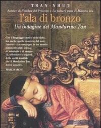 L Ala Di Bronzo<br>Un Indagine Del Mandarino Tan