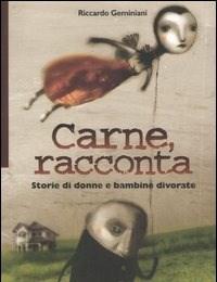 Carne, Racconta<br>Storie Di Donne E Bambine Divorate