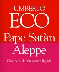 Pape Satàn Aleppe<br>Cronache Di Una Società Liquida