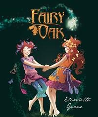 Fairy Oak<br>La Trilogia Il Segreto Delle Gemelle-Il Potere Della Luce-Lincanto Del Buio
