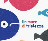 Un Mare Di Tristezza