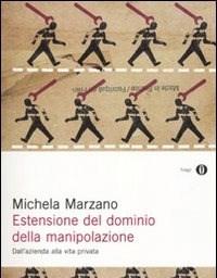 Estensione Del Dominio Della Manipolazione<br>Dalla Azienda Alla Vita Privata