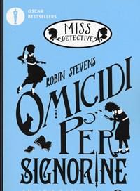 Omicidi Per Signorine<br>Miss Detective<br>Vol<br>1