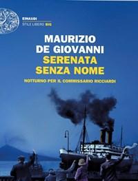 Serenata Senza Nome<br>Notturno Per Il Commissario Ricciardi