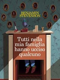 Tutti Nella Mia Famiglia Hanno Ucciso Qualcuno