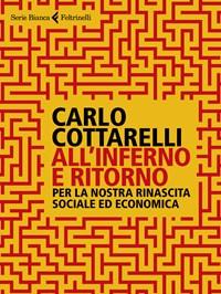 Allinferno E Ritorno<br>Per La Nostra Rinascita Sociale Ed Economica