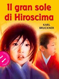 Il Gran Sole Di Hiroscima