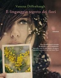 Il Linguaggio Segreto Dei Fiori