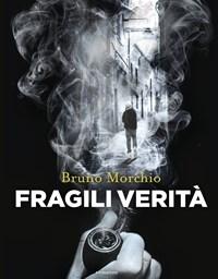 Fragili Verità<br>Il Ritorno Di Bacci Pagano