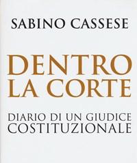 Dentro La Corte<br>Diario Di Un Giudice Costituzionale