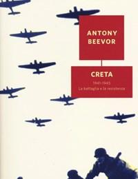 Creta<br>1941-1945 La Battaglia E La Resistenza