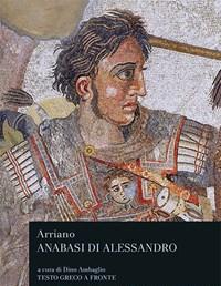 L Anabasi Di Alessandro<br>Testo Greco A Fronte