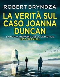 La Verità Sul Caso Joanna Duncan