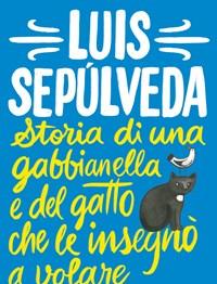 Storia Di Una Gabbianella E Del Gatto Che Le Insegnò A Volare