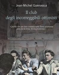 Il Club Degli Incorreggibili Ottimisti