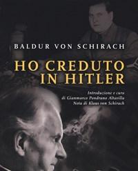 Ho Creduto In Hitler